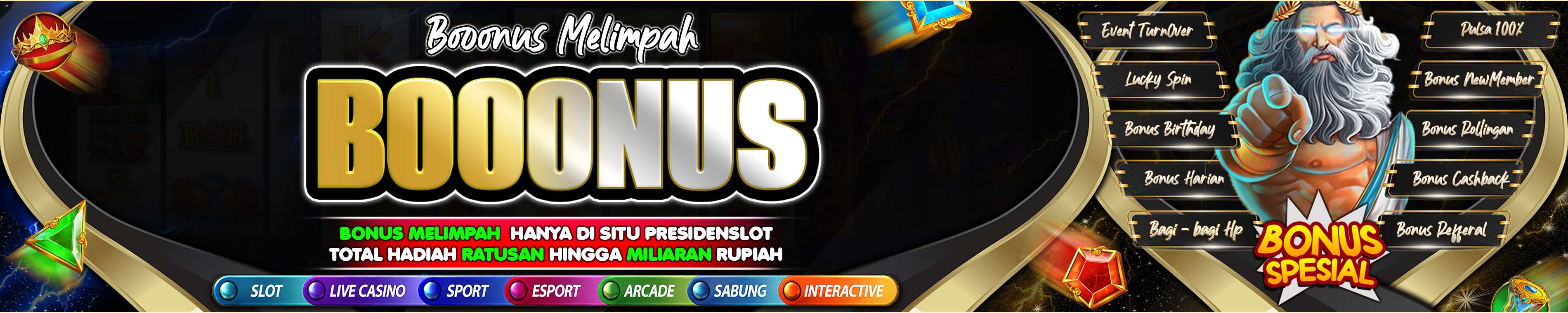 BONUS MELIMPAH - WEB PRESIDENSLOT